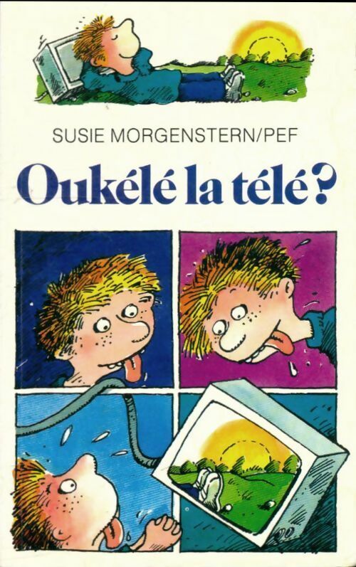 Livrenpoche : Oukélé la télé - Susie Morgenstern - Livre