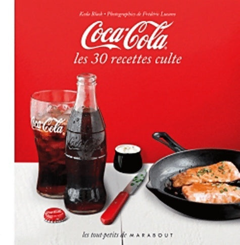Livrenpoche : Coca-cola. Les 30 recettes culte - Keda Black - Livre