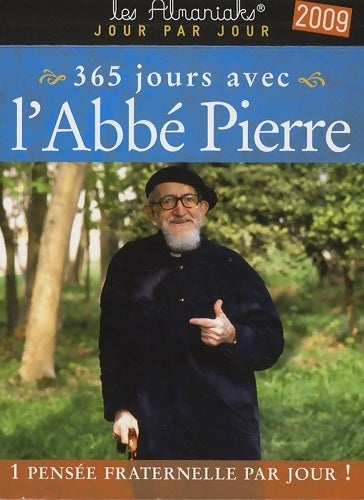 Livrenpoche : 365 jours avec l'Abbé Pierre 2009 - Collectif - Livre