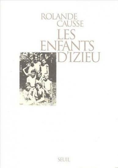 Les enfants d'Izieu - Rolande Causse - Livre