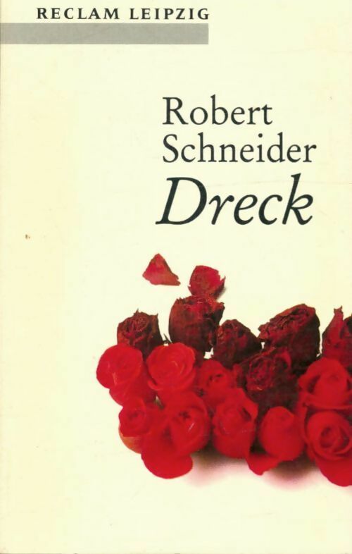Livrenpoche : Dreck - Robert Schneider - Livre
