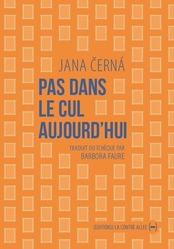 Livrenpoche : Pas dans le cul aujourd'hui - Jana Cerna - Livre