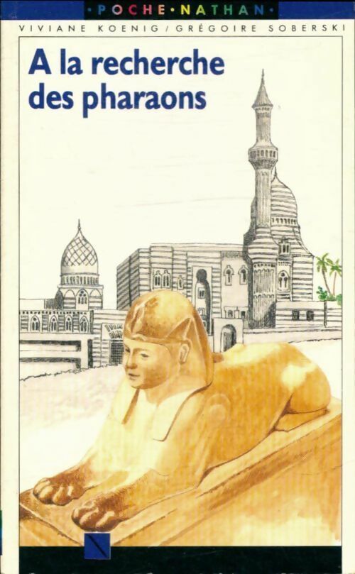 Livrenpoche : A la recherche des pharaons - Viviane Koenig - Livre