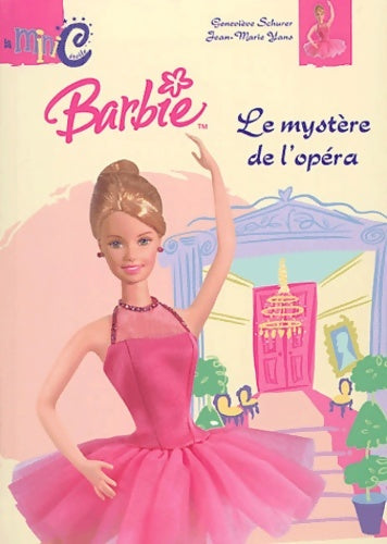 Livrenpoche : Barbie et le mystère de l'opéra - Geneviève Schurer - Livre