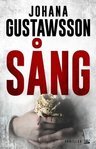 Livrenpoche : Une enquête d'Emily Roy et Alexis Castells Tome III : SÅng - Johana Gustawsson - Livre
