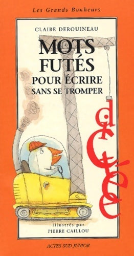 Livrenpoche : Mots futés pour écrire sans se tromper - Claire Derouineau - Livre
