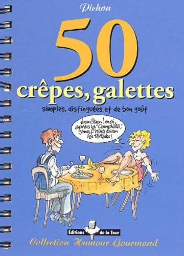 Livrenpoche : 50 crêpes, galettes simples distinguées et de bon goût - Pichon - Livre