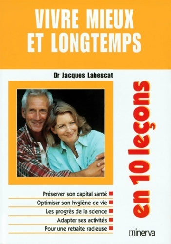 Livrenpoche : Vivre mieux et longtemps - Jacques Labescat - Livre