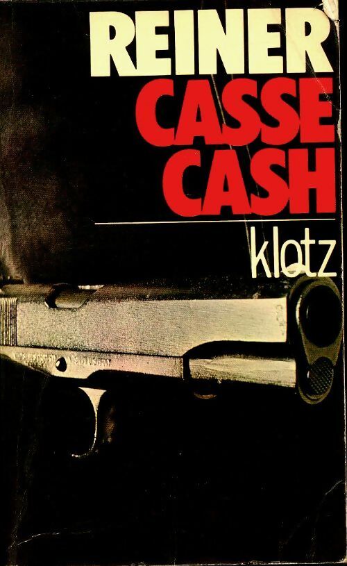 Livrenpoche : Casse-cash - Claude Klotz - Livre