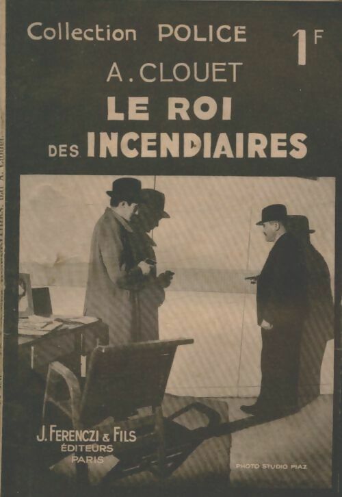 Livrenpoche : Le roi des incendiaires - A. Clouet - Livre