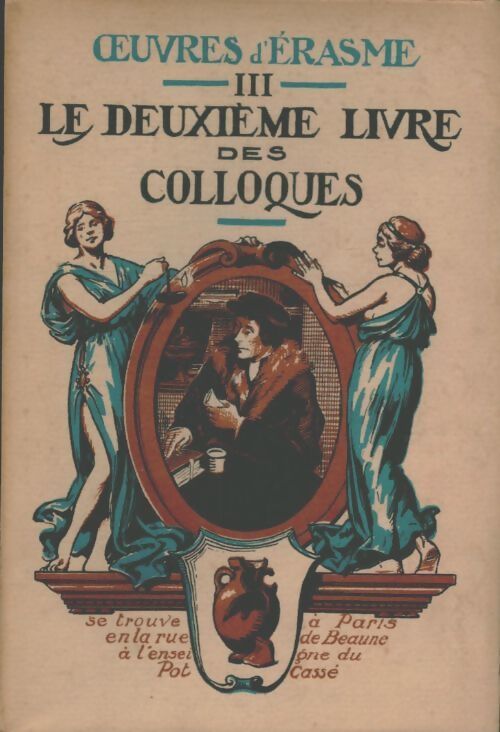 Le deuxième livre des colloques - Erasme - Livre