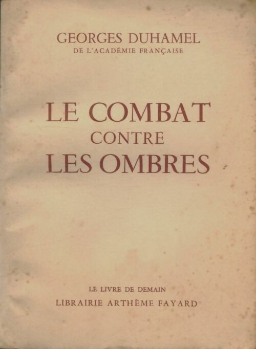 Livrenpoche : Le combat contre les ombres - Georges Duhamel - Livre