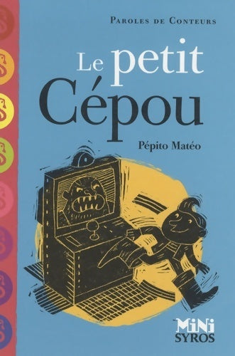 Livrenpoche : Le petit Cépou et autres contes - Pépito Matéo - Livre