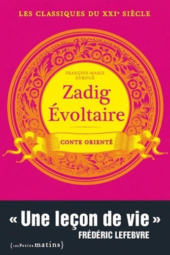 Livrenpoche : Zadig Évoltaire. Conte orienté - Francois-marie Enroue - Livre