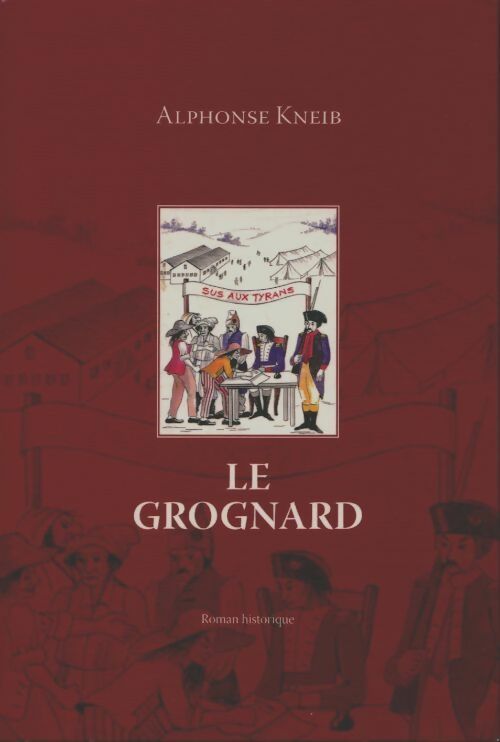 Livrenpoche : Le grognard - Alphonse Kneib - Livre