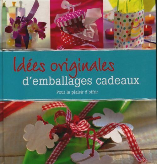 Livrenpoche : Idées originales d'emballage cadeaux pour le plaisir - Angelika Lenz - Livre