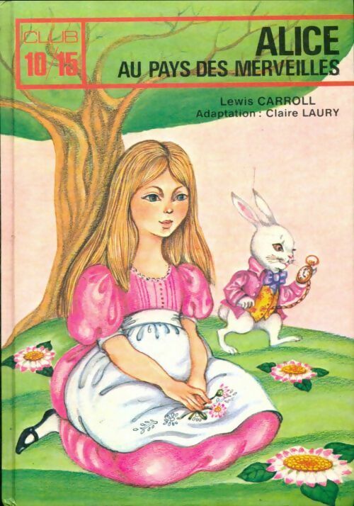 Livrenpoche : Alice au pays des merveilles - Lewis Carroll - Livre