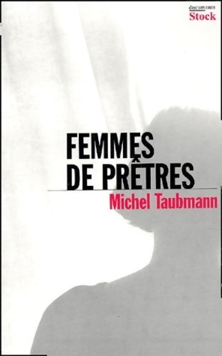 Livrenpoche : Femmes de prêtres - Michel Taubmann, M. Taubmann - Livre