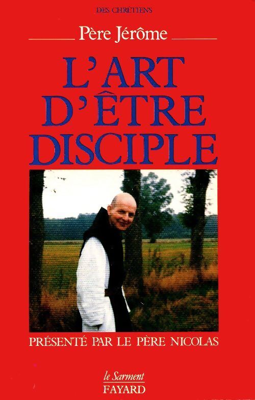 L'art d'être disciple - père Jérôme - Livre