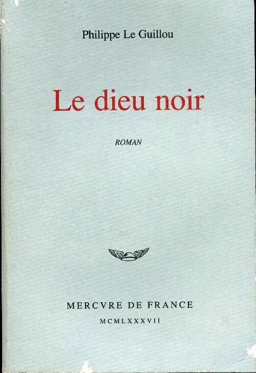 Livrenpoche : Le dieu noir - Philippe Le Guillou - Livre