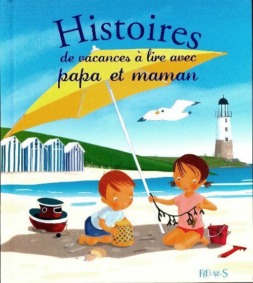 Livrenpoche : Histoires de vacances à lire avec papa et maman - Christelle Chatel - Livre