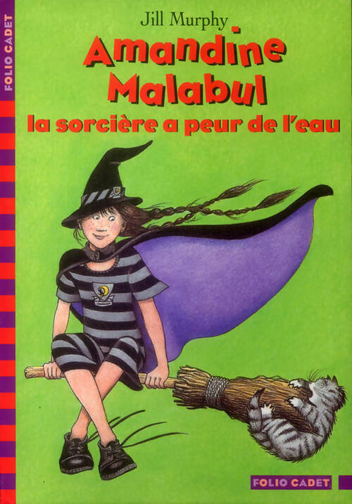 Livrenpoche : Amandine Malabul la sorcière a peur de l'eau - Jill Murphy - Livre