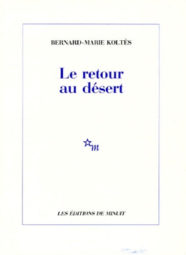 Livrenpoche : Le retour au désert - Bernard-Marie Koltès - Livre