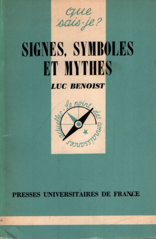 Signes, symboles et mythes - Luc Benoist - Livre