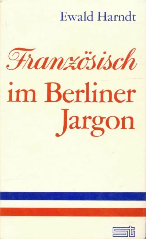 Livrenpoche : Französisch im berliner jargon - Ewald Harndt - Livre