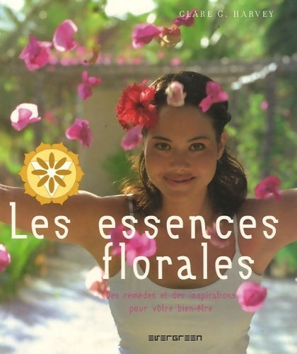 Livrenpoche : Les essences florales - Collectif - Livre