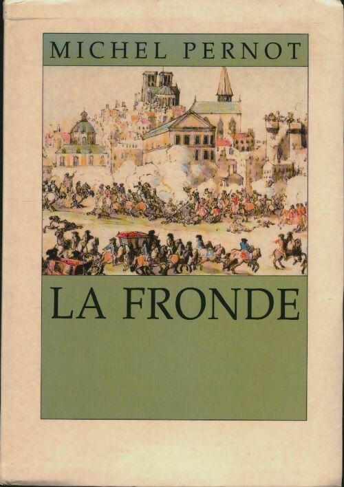 Livrenpoche : La fronde - Michel Pernot - Livre