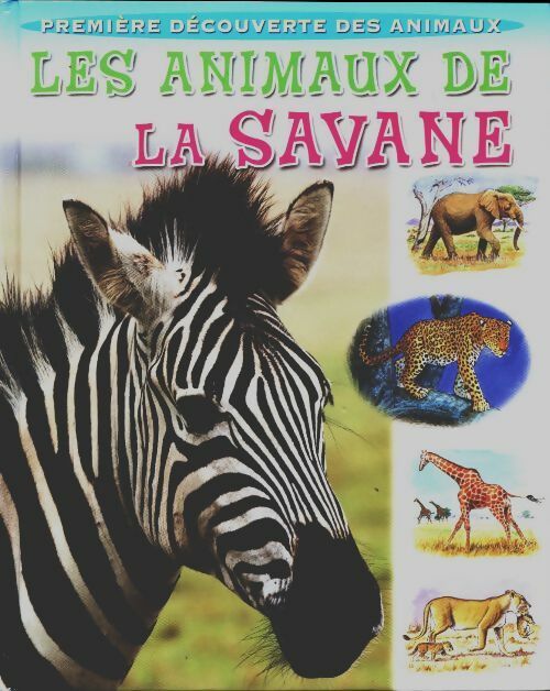 Livrenpoche : Les animaux de la savane - Geneviève De Becker - Livre