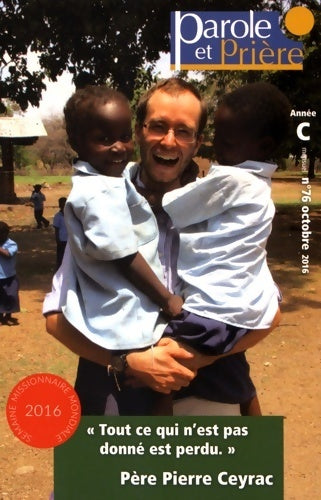 Livrenpoche : Parole et prière n°76 : Père pierre ceyrac - Collectif - Livre