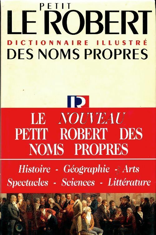 Livrenpoche : Le petit robert des noms propres : Alphabétique et analogique - Collectif - Livre
