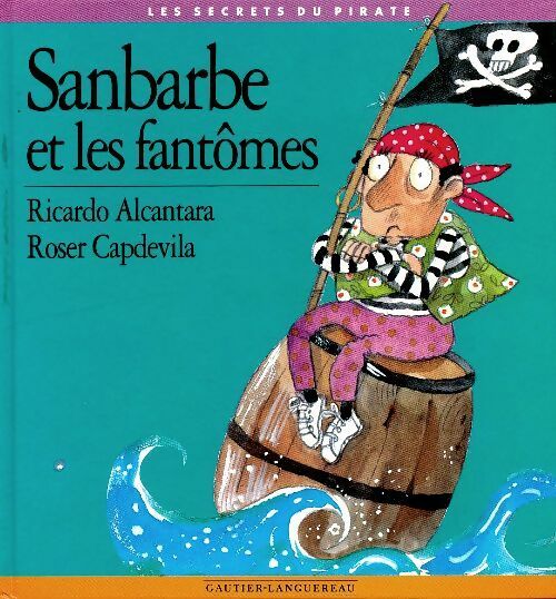 Livrenpoche : Sanbarbe et les fantômes - Ricardo Alcantara - Livre