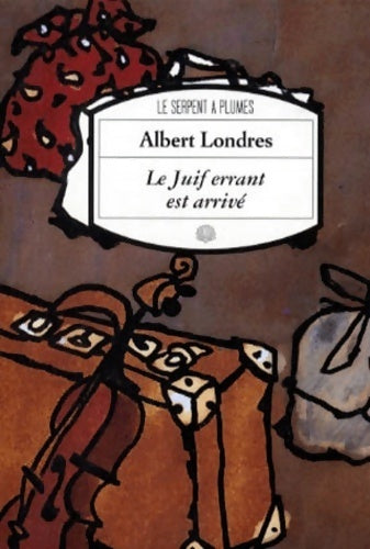 Livrenpoche : Le juif errant est arrivé - Albert Londres - Livre