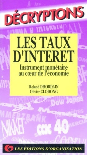 Livrenpoche : Les taux d'intérêts. Instrument monétaire au coeur de l'économie - Roland Dhordain - Livre
