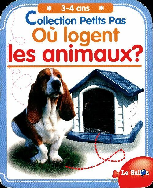 Livrenpoche : Où logent les animaux ? 3-4 ans - Inconnu - Livre