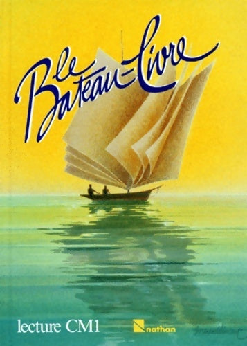 Livrenpoche : Le bateau-livre. Lecture CM1 - Franck Montmayeur - Livre