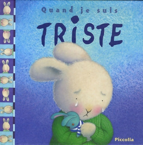 Quand je suis triste - Collectif - Livre