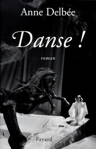 Livrenpoche : Danse ! - Anne Delbée - Livre