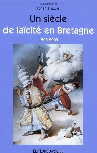 Livrenpoche : Un siècle de laïcité en Bretagne (1905-2005) - Johan Theuret - Livre