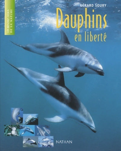 Livrenpoche : Dauphins en liberté - Gérard Soury - Livre