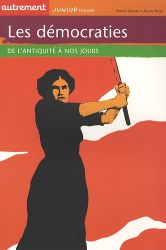 Livrenpoche : Les démocraties. De l'antiquité à nos jours - Philippe Godard - Livre