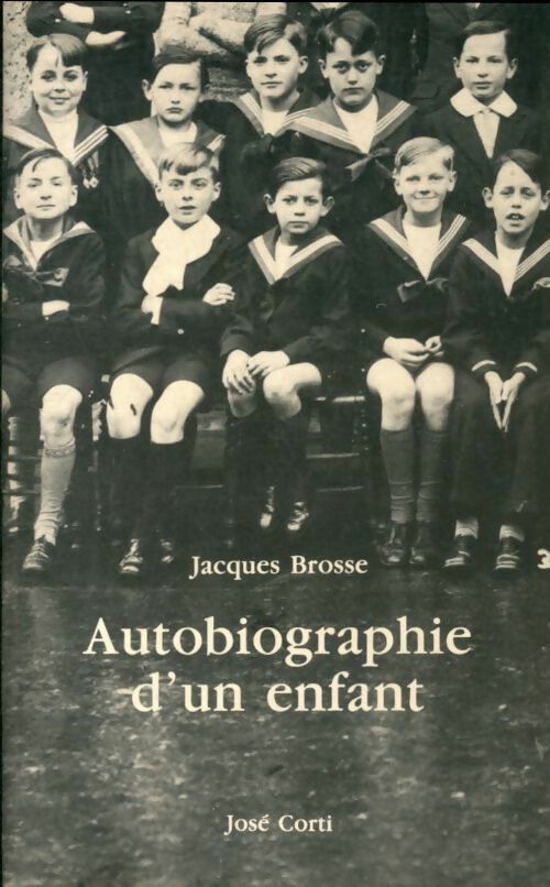 Livrenpoche : Autobiographie d'un enfant - Jacques Brosse - Livre