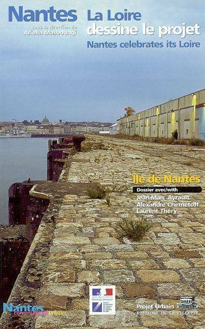Livrenpoche : Nantes . La Loire dessine le projet - Ariella Maboungi - Livre