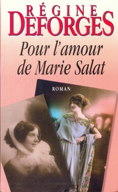Livrenpoche : Pour l'amour de Marie Salat - Régine Deforges - Livre
