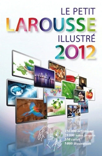 Livrenpoche : Le petit Larousse illustré 2012 - Collectif - Livre
