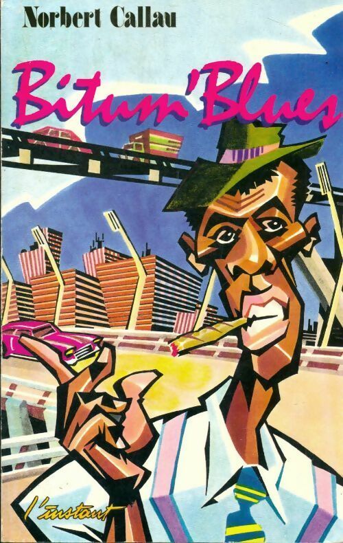 Livrenpoche : Bitum' blues - Norbert Callau - Livre