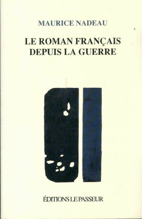 Livrenpoche : Le roman français depuis la guerre - Maurice Nadeau - Livre
